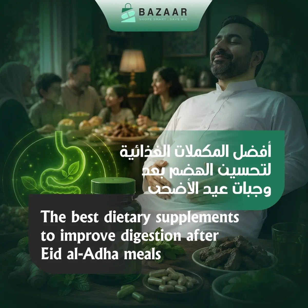 Best Supplements to Improve Digestion After Eid Al-Adha Meals